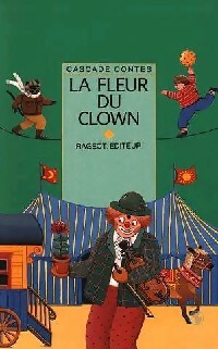 La fleur du clown - Collectif - Livre d\'occasion
