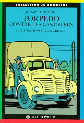 Torpédo contre les gangsters - Jean-Paul Nozière - Livre d\'occasion