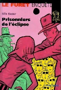 Les prisonniers de l'éclipse - Nila Kazar - Livre d\'occasion