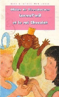 Larmal'oeil et le roi chocolat - Olivier De Vleeschouwer - Livre d\'occasion