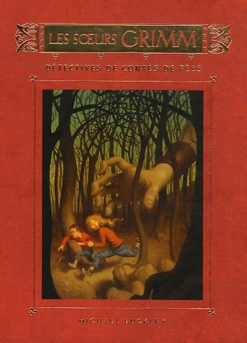 Les soeurs Grimm Tome I : Détectives de contes de fées - Michael Buckley - Livre d\'occasion