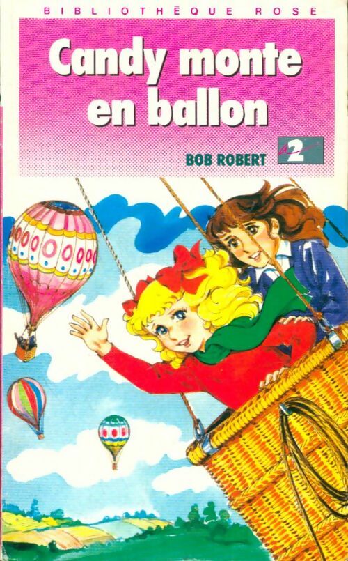 Candy monte en ballon - Bob Robert - Livre d\'occasion
