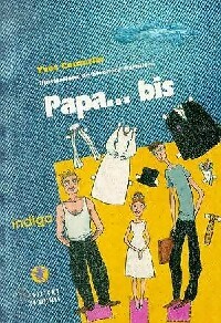Papa... Bis - Yves Couturier - Livre d\'occasion