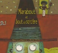 Marabout et bout de sorcière - Véronique Massenot - Livre d\'occasion