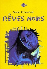 Rêves noirs - Sarah Cohen-Scali - Livre d\'occasion