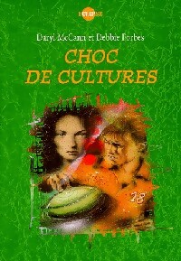 Choc de cultures - Debbie McCann - Livre d\'occasion
