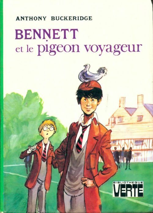 Bennett et le pigeon voyageur - Anthony Malcolm Buckeridge - Livre d\'occasion