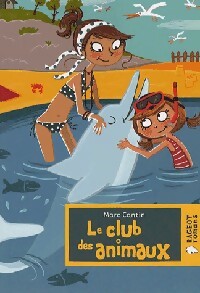 Le club des animaux - Marc Cantin - Livre d\'occasion