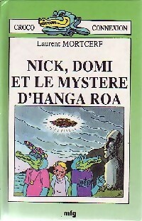Nick, Domi et le mystère d'Hanga Roa - Laurent Mortcerf - Livre d\'occasion