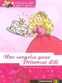 Princesse Lili folle de poneys Tome VI : Une surprise pour Princesse Lili - Diana Kimpton - Livre d\'occasion