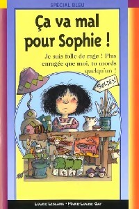 Ca va mal pour Sophie - Marie-Louise Gay - Livre d\'occasion