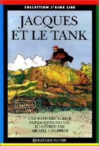 Jacques et le tank - Jacques Delval - Livre d\'occasion