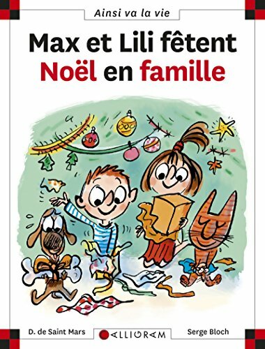 Max et Lili fêtent Noël en famille - Dominique Bloch - Livre d\'occasion