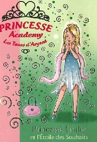 Princesse Academy Tome XII : Princesse Emilie et l'étoile des souhaits - Vivian French - Livre d\'occasion