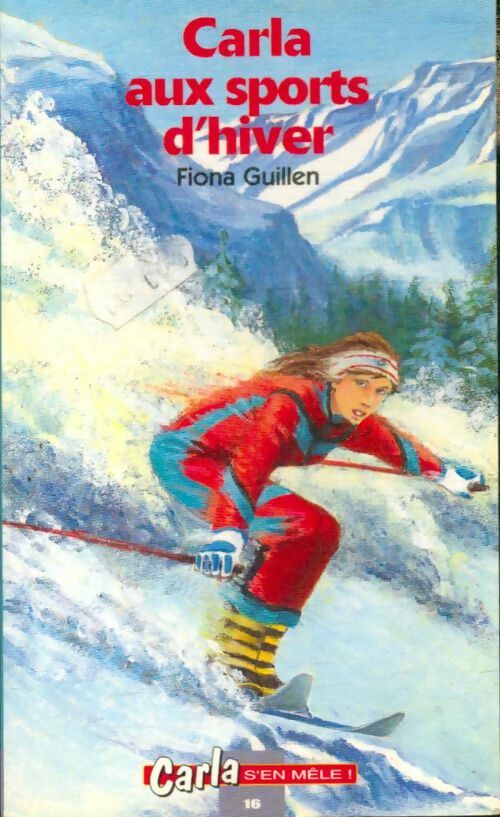 Carla aux sports d'hiver - Fiona Guillen - Livre d\'occasion