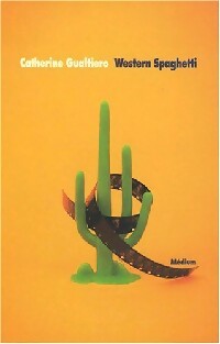 Western spaghetti - Catherine Gualtiero - Livre d\'occasion