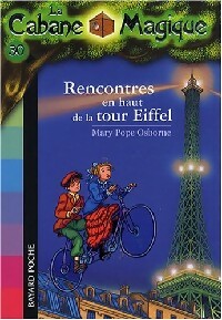 Rencontres en haut de la tour Eiffel - Mary Pope Osborne - Livre d\'occasion