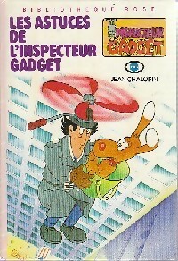 Les astuces de l'inspecteur Gadget - Jean Chalopin - Livre d\'occasion
