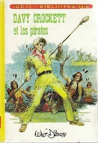 Davy Crockett et les pirates - Walt Disney - Livre d\'occasion
