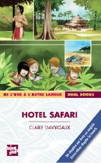 Hotel Safari - Claire Davy-Galix - Livre d\'occasion