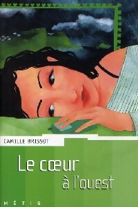 Le coeur à l'ouest - Camille Brissot - Livre d\'occasion