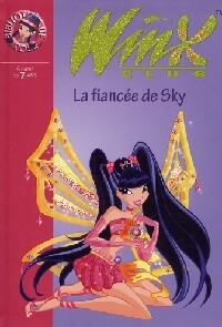 Winx Club Tome XXIV : La fiancée de Sky - Sophie Marvaud - Livre d\'occasion