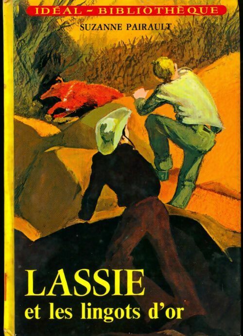Lassie et les lingots d'or - Suzanne Pairault - Livre d\'occasion