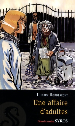 Une affaire d'adultes - Thierry Robberecht - Livre d\'occasion