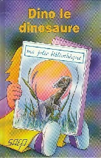 Dino le dinosaure - Jean-François Radiguet - Livre d\'occasion