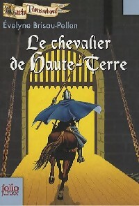 Garin Trousseboeuf Tome VI : Le chevalier de Haute-Terre - Nicolas Brisou-Pellen - Livre d\'occasion