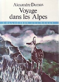 Voyage dans les Alpes - Alexandre Dumas - Livre d\'occasion