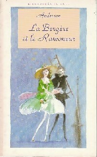 La bergère et le ramoneur - Hans Christian Andersen - Livre d\'occasion