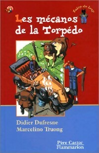 Les mécanos de la torpédo - Didier Dufresne - Livre d\'occasion