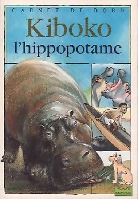 Kiboko L'hippopotame - Françoise Claro - Livre d\'occasion
