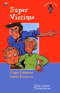 Super victime - Claire Clément - Livre d\'occasion