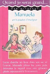 Manuela ou la passion d'enseigner - Dan Mitrecey - Livre d\'occasion