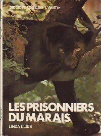 Les prisonniers du marais - Linda Cline - Livre d\'occasion
