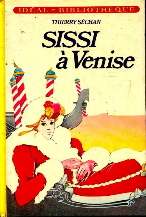Sissi à Venise - Thierry Séchan - Livre d\'occasion