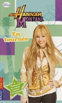 Hannah Montana Tome XIV : En tournée - Laurie McElroy - Livre d\'occasion