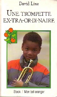 Une trompette ex-tra-or-di-nai-re - David Line - Livre d\'occasion