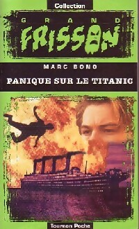 Panique sur le Titanic - Marc Bono - Livre d\'occasion