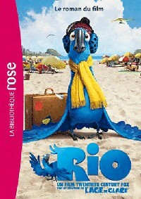 Rio, le roman du film - Marie Le Cocquic - Livre d\'occasion
