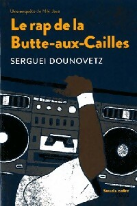 Le rap de la Butte aux Cailles - Serguei Dounovetz - Livre d\'occasion