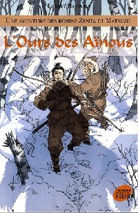 Une aventure des Rônins Zenta et Matsuzo Tome VI : L'ours des aïnous - Lensey Namioka - Livre d\'occasion