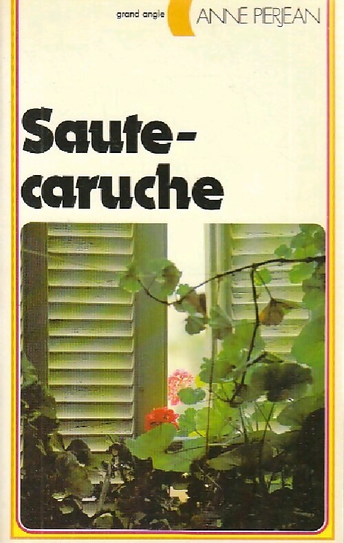Saute-Caruche - Anne Pierjean - Livre d\'occasion