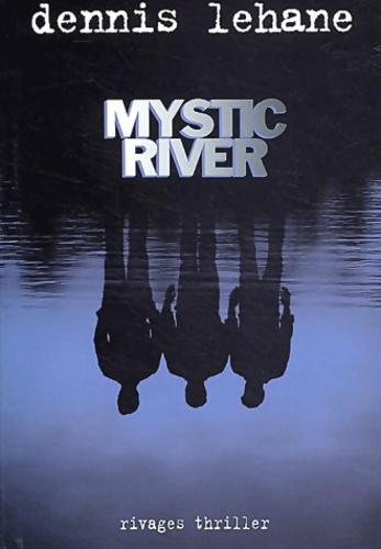 3834873 - Mystic River - Dennis Lehane - 第 1/1 張圖片
