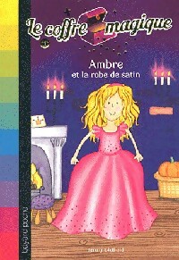 Le coffre magique Tome I : Ambre et la robe de satin - Jenny Oldfield - Livre d\'occasion