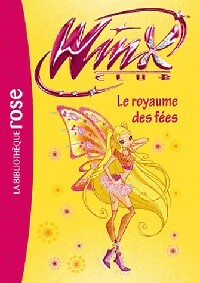 Winx Club Tome XL : Le royaume des fées - Collectif - Livre d\'occasion