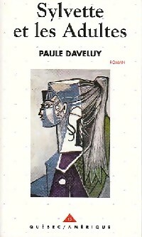 Sylvette et les adultes - Paule Daveluy - Livre d\'occasion
