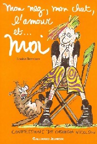 Mon nez, mon chat, l'amour et... Moi - Louise Rennison - Livre d\'occasion